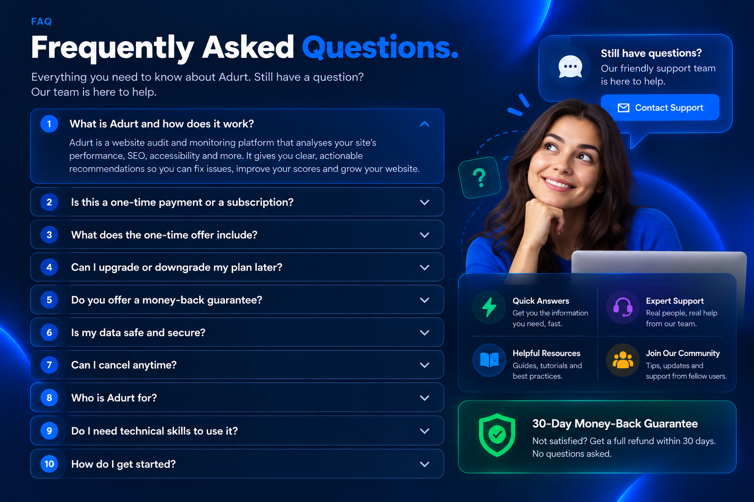 Adurt frequently asked questions. Select a question to see the answer.